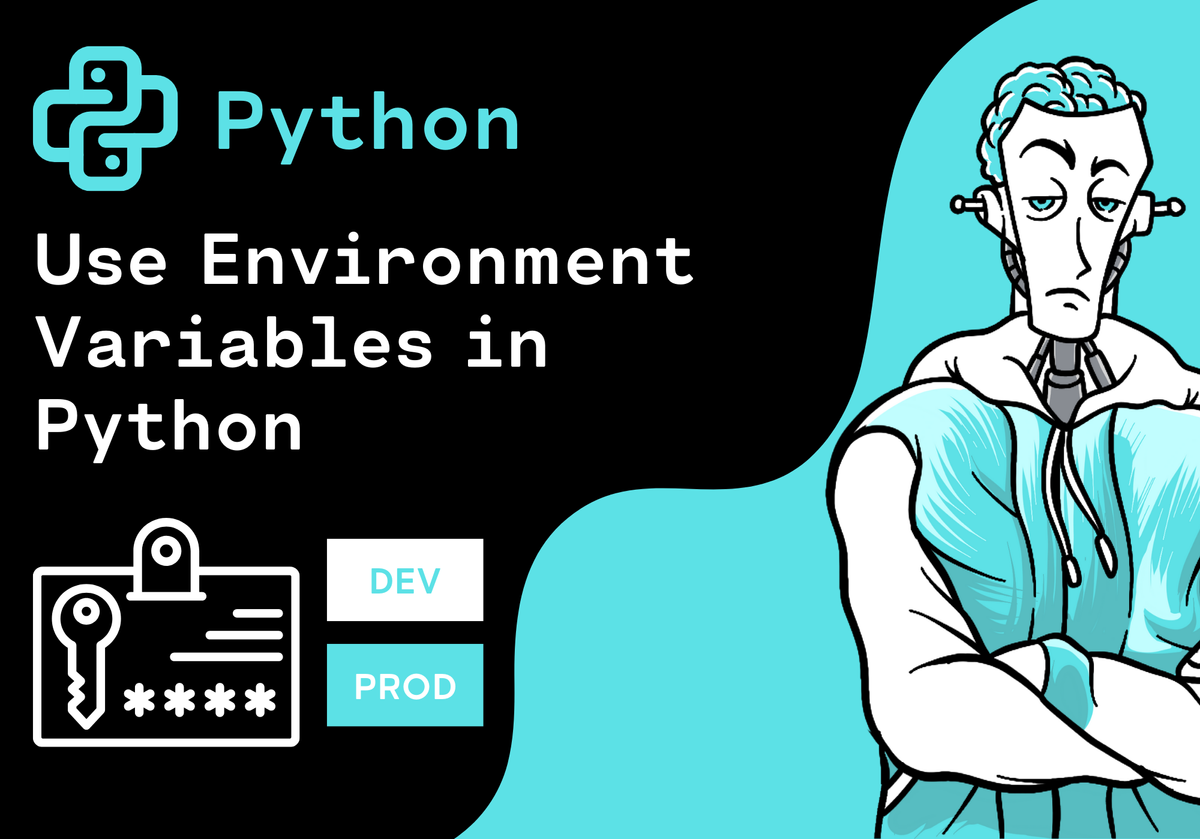 using-environment-variables-in-python-for-app-configuration-and-secrets