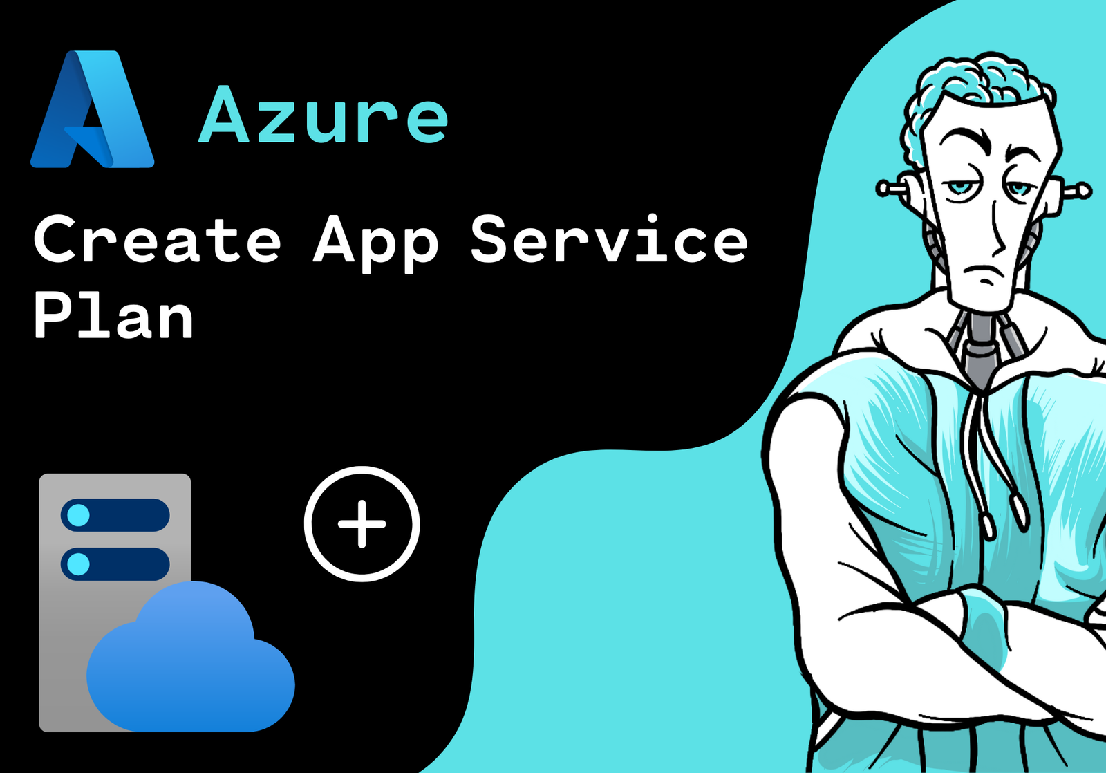 How to create an App Service Plan in Microsoft Azure: A Step-by-Step Guide