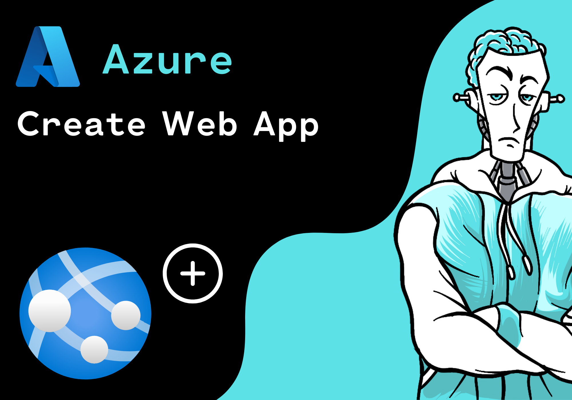 How to create a Web App in Microsoft Azure: A Step-by-Step Guide