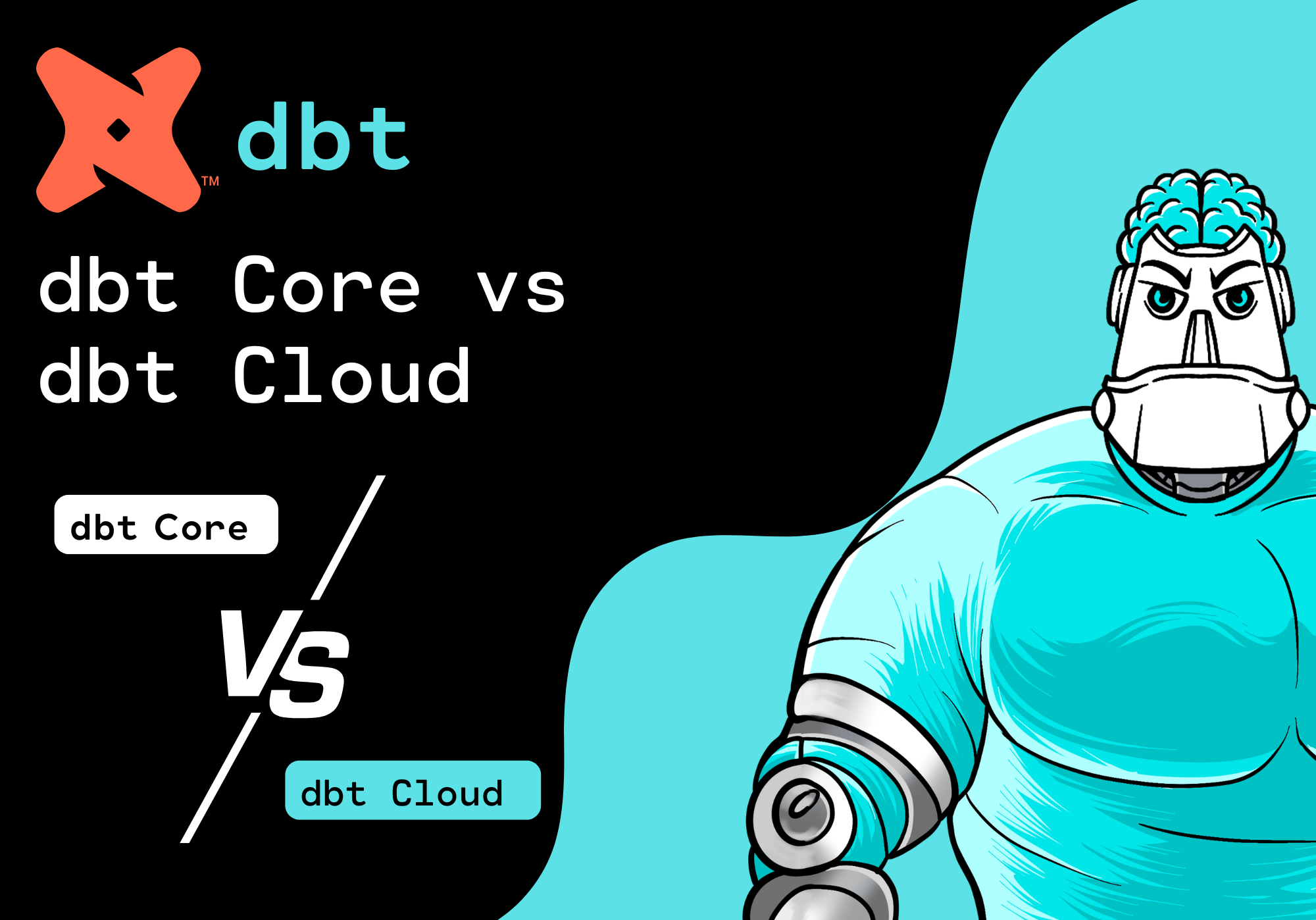 dbt Core vs dbt Cloud