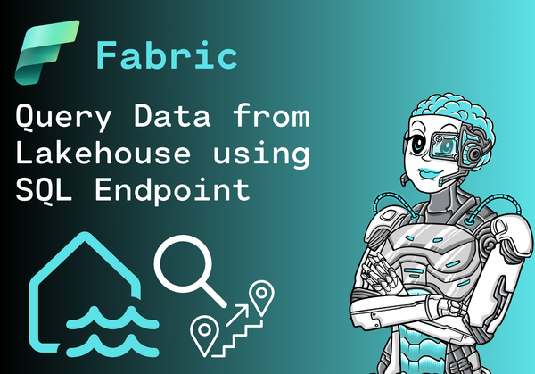 How to query Data from Fabric Lakehouse with T-SQL using SQL Analytics Endpoint