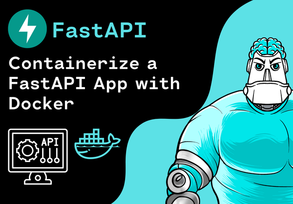 How to containerize a FastAPI Application with Docker