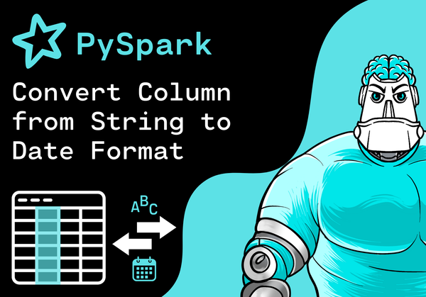 PySpark - Convert Column from String to Date Format