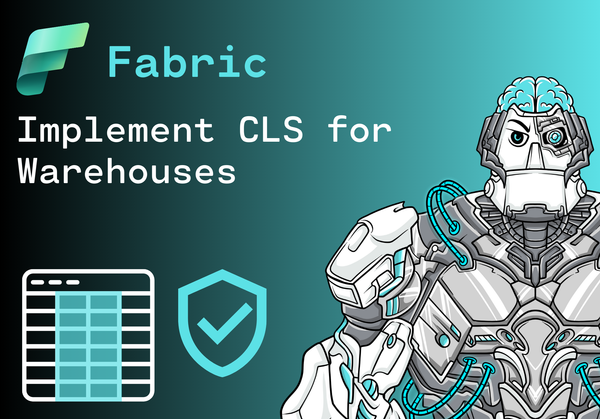 Implement column-level access control for Warehouses in Microsoft Fabric (DP-600)