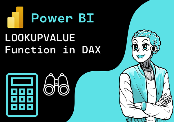 Power BI - LOOKUPVALUE Function in DAX explained with a Practical Example