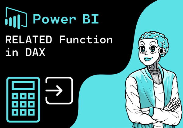 Power BI - Understanding the RELATED function in DAX