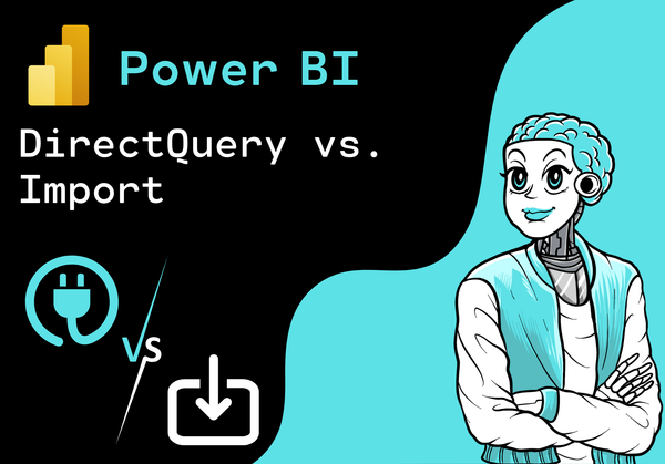 Power BI - Choose between DirectQuery and Import (PL-300)