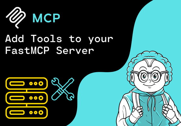 How to add Tools to your FastMCP Server